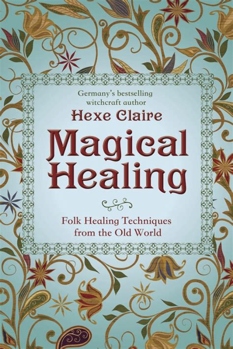 Cultural folklore healing and magical practices